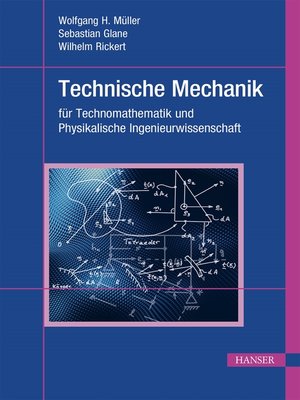 cover image of Technische Mechanik für Technomathematik und Physikalische Ingenieurwissenschaft